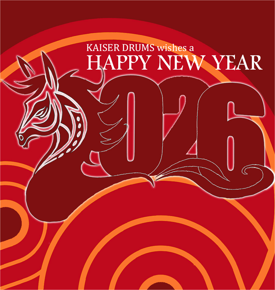KAISER DRUMS wishes a HAPPY NEW YEAR! 